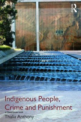 Indigenous People, Crime and Punishment 0415668441 Book Cover