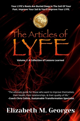 The Articles of L.Y.F.E - Elizabeth M. Georges 1387656392 Book Cover