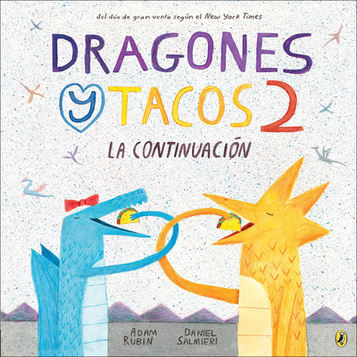 Dragones Y Tacos 2: La Continuacion (Dragons Lo... [Spanish] 0606413170 Book Cover