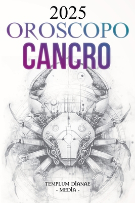 Oroscopo Cancro 2025 [Italian] B0DL4L846V Book Cover