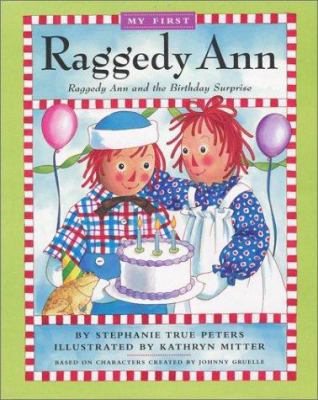 Raggedy Ann and the Birthday Surprise 0689860137 Book Cover