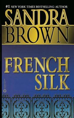 French Silk 0446677442 Book Cover