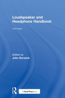Loudspeaker and Headphone Handbook 0240522761 Book Cover