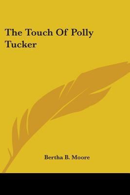 The Touch of Polly Tucker 054844854X Book Cover
