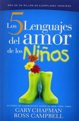 Cinco Lenguajes del Amor Para Los Nios, Los: Th... [Spanish] 0789905086 Book Cover