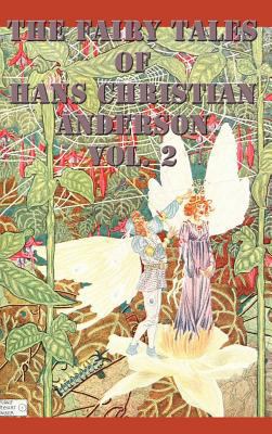 The Fairy Tales of Hans Christian Anderson Vol. 2 1515420604 Book Cover