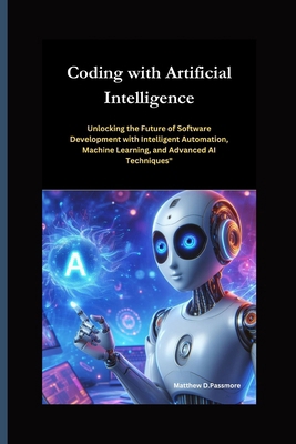 Coding with Artificial Intelligence: Unlocking ... B0DDJ9H4PN Book Cover