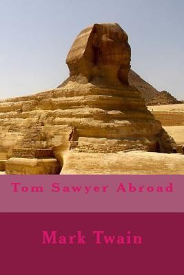 Tom Sawyer Abroad 1979525935 Book Cover