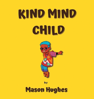 Kind Mind Child B0D38H9MBN Book Cover