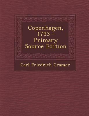 Copenhagen, 1793 - Primary Source Edition [German] 1295481782 Book Cover