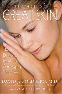 Secrets of Great Skin: The Definitive Guide to ... 0974937320 Book Cover