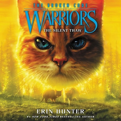 Warriors: The Broken Code #2: The Silent Thaw L... 1094028568 Book Cover