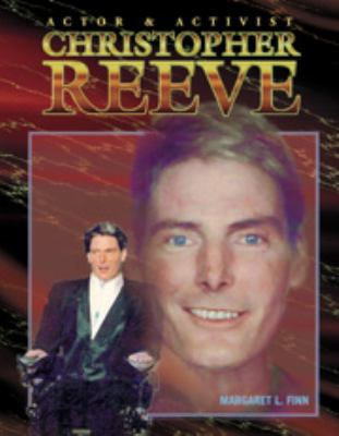 Christopher Reeve: Actor & Activist 0791044467 Book Cover