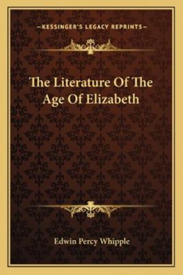 The Literature Of The Age Of Elizabeth 1163243604 Book Cover