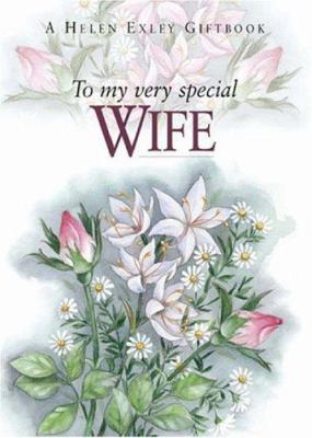 To My Very Special Wife 1861873689 Book Cover