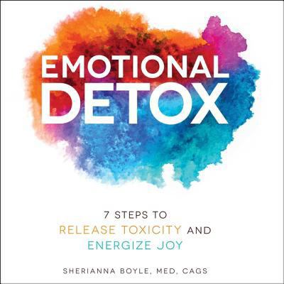 Emotional Detox: 7 Steps to Release Toxicity an... 1508285144 Book Cover