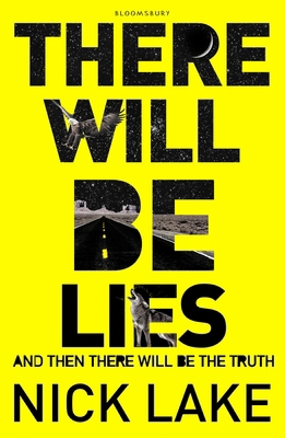 There Will Be Lies 1408853833 Book Cover