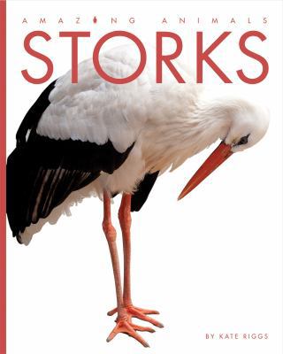 Amazing Animals: Storks 1628323663 Book Cover