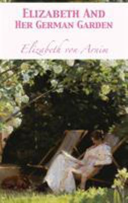 Elizabeth And Her German Garden 1680922025 Book Cover