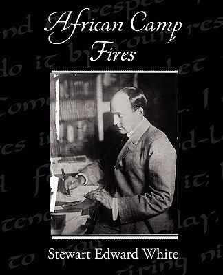 African Camp Fires 143853292X Book Cover