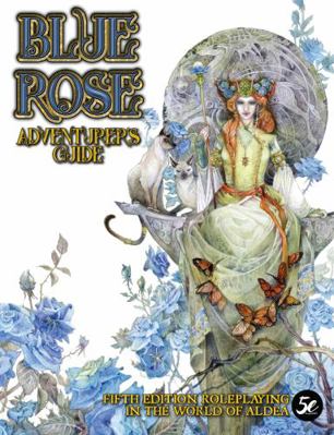 Blue Rose Adventurer's Guide: Aldea in 5th Edit... 1949160815 Book Cover