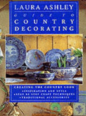Laura Ashley Guide to Country Decor 0297832867 Book Cover