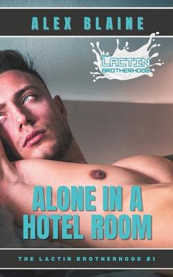 Alone in a Hotel Room: An M/M Romance B0CZS49HHD Book Cover
