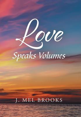 Love Speaks Volumes 1796026182 Book Cover