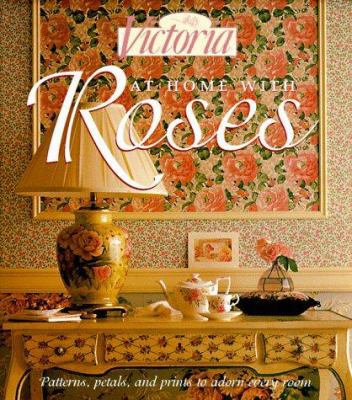 At Home with Roses: Patterns, Petals & Prints t... 0688144748 Book Cover