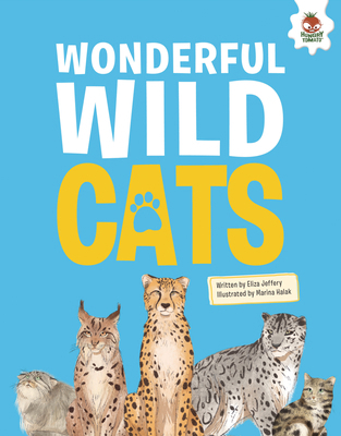 Wonderful Wild Cats: An Illustrated Guide 1835690009 Book Cover