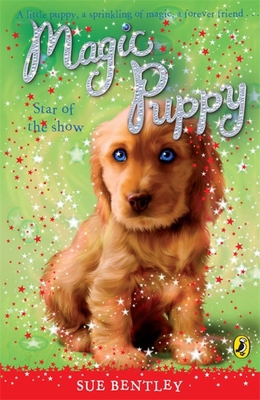 Magic Puppy #4 Star of the Show 0141323531 Book Cover