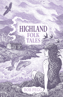 Highland Folk Tales 1837050007 Book Cover