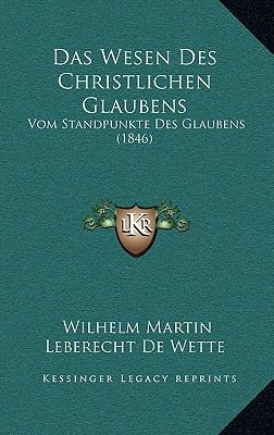 Das Wesen Des Christlichen Glaubens: Vom Standp... [German] 1167960807 Book Cover