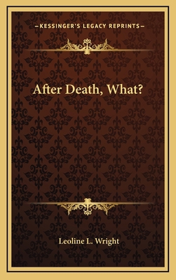 After Death, What? 1164478281 Book Cover