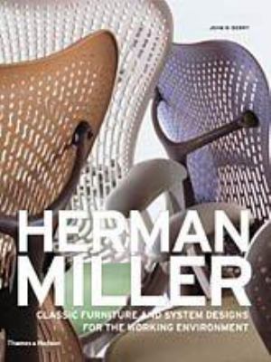 Herman Miller: Classic Furniture and Sytem Desi... 0500512027 Book Cover