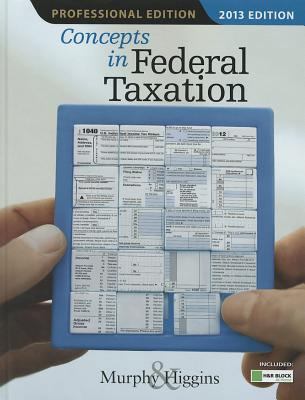 Concepts in Federal Taxation 2013, Professional... 1133189369 Book Cover