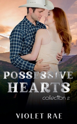 Possessive Hearts Collection Two B0CR6ZPTDW Book Cover