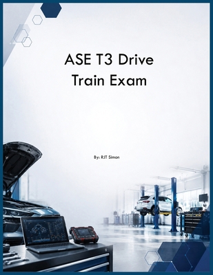 ASE T3 Drive Train Exam B0H2G3PXG2 Book Cover