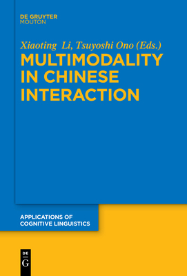 Multimodality in Chinese Interaction 3110735288 Book Cover