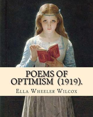 Poems of Optimism (1919). By: Ella Wheeler Wilc... 1717452868 Book Cover