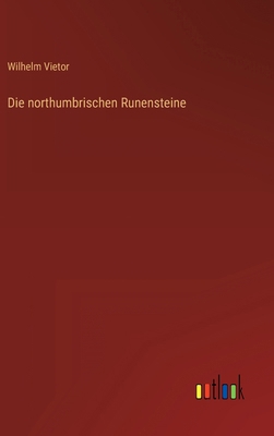 Die northumbrischen Runensteine [German] 3368433458 Book Cover