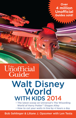 The Unofficial Guide to Walt Disney World with ... 1628090065 Book Cover