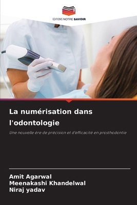 La numérisation dans l'odontologie [French] 6209082688 Book Cover