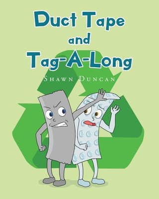 Duct Tape and Tag-A-Long 1098026004 Book Cover