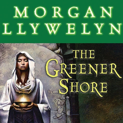 The Greener Shore: A Novel of the Druids of Hib... B08XL9QFV7 Book Cover