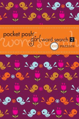 Pocket Posh Girl Word Search 2: 100 Puzzles 1449407404 Book Cover