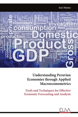Understanding Peruvian Economies through Applie... 1636487025 Book Cover