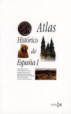 Atlas histórico de España I (Spanish Edition) [Spanish] 8470903497 Book Cover