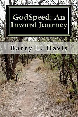 GodSpeed: An Inward Journey: A Spiritual Guideb... 1453861068 Book Cover