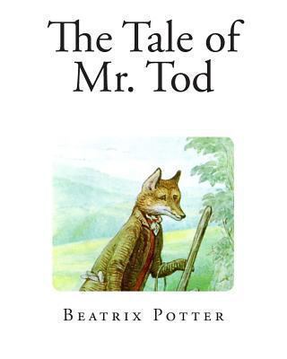 The Tale of Mr. Tod [Large Print] 1492828629 Book Cover